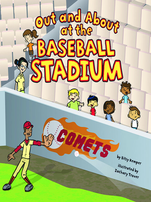 Title details for Out and About at the Baseball Stadium by Bitsy Kemper - Wait list